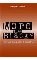 More Than Black