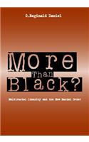 More Than Black