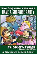 Have a Surprise Party (The Bugville Critters #13, Lass Ladybug's Adventures Series)