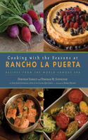 Cooking with the Seasons at Rancho La Puerta