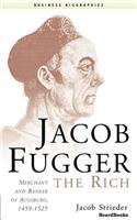 Jacob Fugger the Rich