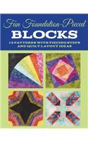 Fun Foundation-Pieced Blocks: 13 Patterns with Piecing Steps and Quilt Layout Ideas