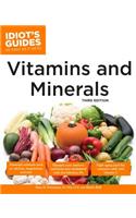 The Complete Idiot's Guide to Vitamins and Minerals