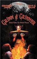 Grimm and Grimmer: Dark Tales for Dark Times