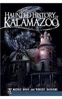 Haunted History of Kalamazoo