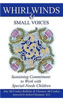 Whirlwinds & Small Voices