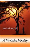 A Tree Called Morality