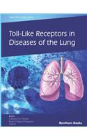 Toll-like Receptors in Diseases of the Lung