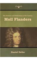 The Fortunes and Misfortunes of the Famous Moll Flanders
