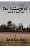The Village of Lost Souls