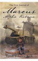 The First Journal of Marcus Alpha Katana