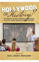 Hollywood or History? An Inquiry-Based Strategy for Using Film to Teach United States History (hc)