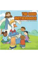 The Good Mother Goose