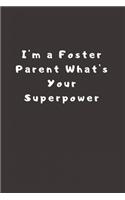 I'm a Foster Parent What's Your Superpower