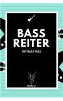 Bassreiter - DIY Bass Tabs