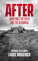 After - Sometimes The End Is Just The Beginning: (1 Di Grace Tallis)