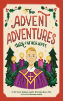 Advent Adventures with Father Nate