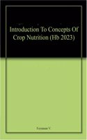 Introduction To Concepts Of Crop Nutrition (Hb 2023)