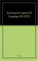 Sociological Aspects Of Language (Hb 2023)