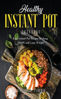 Healthy Instant Pot Cookbook