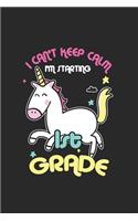 I can't Keep Calm I'm Starting 1st Grade