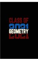 Class Of 2021 Geometry: Senior 12th Grade Graduation Notebook