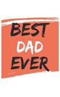 Best Dad Ever Dads Gifts Dad Appreciation Gift, Coolest Dad Notebook A beautiful