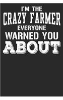 I'm The Crazy Farmer Everyone Warned You About