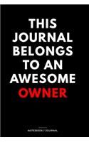 THIS JOURNAL BELONGS TO AN AWESOME Owner Notebook / Journal 6x9 Ruled Lined 120 Pages