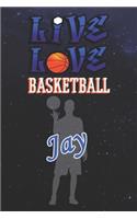 Live Love Basketball Jay