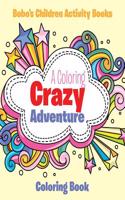 Coloring Crazy Adventure Coloring Book