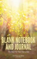 Blank Notebook and Journal: The Best for Your Memories