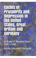 Cycles of Prosperity and Depression in the United States, Great Britain and Germany