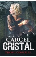 La cárcel de cristal