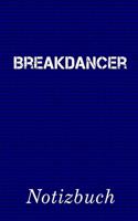 Breakdancer Notizbuch