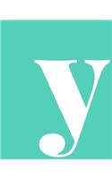 y: Squared Grid Graph Paper Notebook - Personalized Monogram Lowercase Letter y Cover Design in Teal Green and White