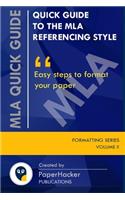 Quick Guide to the MLA Referencing Style: Easy Steps to Format Your Paper by PaperHacker(2 Formatting)
