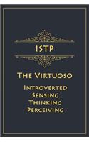 ISTP - The Virtuoso (Introverted, Sensing, Thinking, Perceiving)