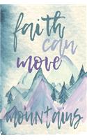 Faith Can Move Mountains: Matthew 17:20 Record Your Hikes, Hiking Trail Journal