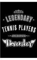 Legendary Tennis Players are born in November