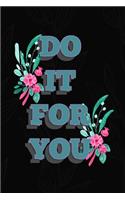 Do It For You: All Purpose 6x9 Blank Lined Notebook Journal Way Better Than A Card Trendy Unique Gift Black Solid Gray Texture Self Care