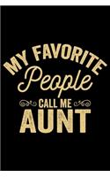 My Favorite People Call Me Aunt