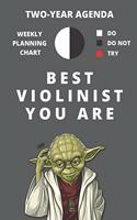 2020 & 2021 Two-Year Weekly Planner For Best Violinist Gift - Funny Yoda Quote Appointment Book - Two Year Daily Agenda Notebook For Violin Player
