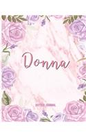 Donna Dotted Journal: Custom Name Notebook/Journal - Personal Diary - Dot Grid Bullet - Writing Journal Diary Paper - Gift For Teachers, Granddaughters And Friends - Birt