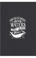 When You Go Through Deep Waters I Will Be With You: An Organizer Logbook Keeper for All Your Passwords and Stuff, Black