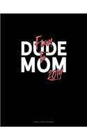 From Dude To Mom 2019: Cornell Notes Notebook(1198 Cornell Notes Notebook)