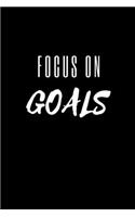 Focus On Goals