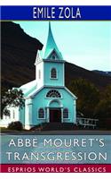 Abbé Mouret's Transgression (Esprios Classics): Edited by Ernest Alfred Vizetelly