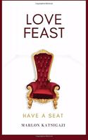 Love Feast: Have a Seat