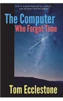 Computer Who Forgot Time